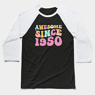 Awesome Since 1950 , 72 Years Old, 72th Birthday Retro groovy Baseball T-Shirt